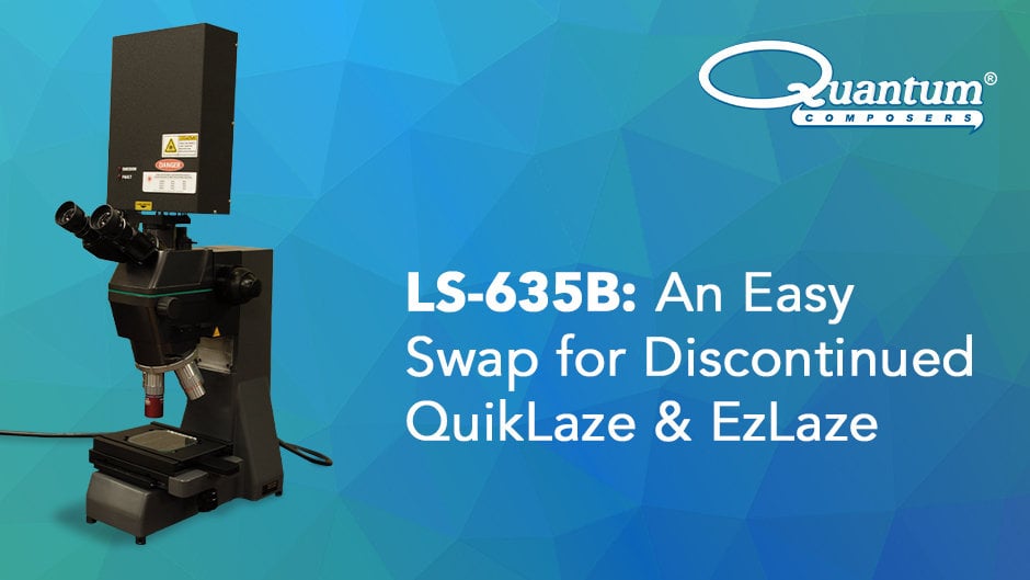 Make the Switch from QuikLaze & EzLaze to the LS-635B Laser System